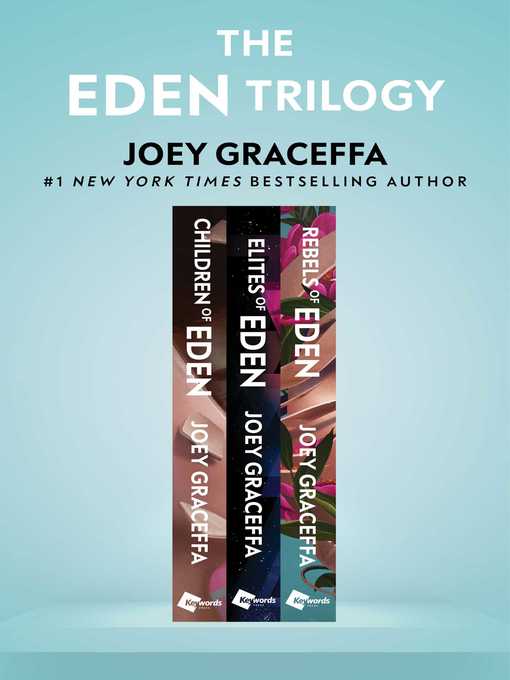 Title details for The Eden Trilogy: Children of Eden, Elites of Eden, and Rebels of Eden by Joey Graceffa - Wait list